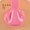 База Dark PRO base 72 ярко розовая 15 мл (DPRO7215) - Фото №2